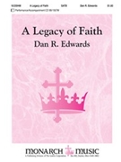 Legacy Of Faith by Edwards Dan for SATB