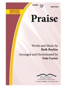 Praise by Boykin Beth - Carter Nate - for SATB