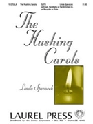 Hushing Carols by Spevacek Linda for SATB