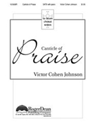 Canticle Of Praise by Johnson Victor C for SATB