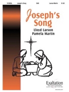 Joseph's Song by Larson Lloyd for SAB and Piano