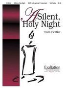 Silent Holy Night by Fettke Tom for SATB