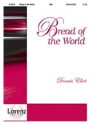 Bread Of The World by Eliot Dennis for SAB
