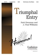 Triumphal Entry by Drennan Patti for SATB