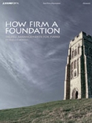 How Firm a Foundation by - Rebecca Bonam - for Pno
