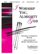 I Worship You Almighty God by McDonald Mary - McDonald Mary - for SATB