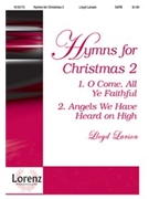 Hymns For Christmas 2 by Larson Lloyd - Larson Lloyd - for SATB
