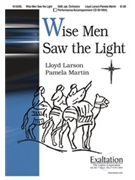 Wise Men Saw The Light by Larson Lloyd for SAB and Piano