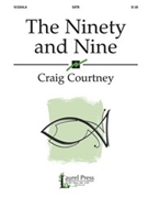 Ninety & Nine by Courtney Craig for SATB