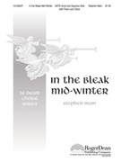 In The Bleak Mid-winter by Main Stephen for SATB