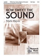 How Sweet The Sound by Hayes Mark for TTBB