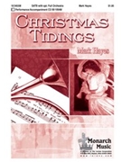 Christmas Tidings by Hayes Mark - Based On Familiar Ca - for SATB