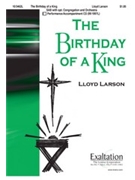 Birthday Of A King by Larson Lloyd - Larson Lloyd - for SAB and Piano