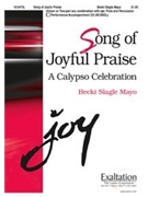 Song Of Joyful Praise by Mayo Becki Slagle for Unison/2-Part