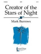 Creator Of The Stars Of Night by Burrows Mark for SATB