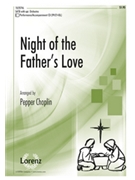 Night Of The Father's Love by Choplin Pepper for SATB