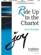 Ride Up In The Chariot by Shackley Larry - Shackley Larry - for SATB