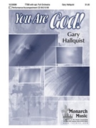 You Are God by Hallquist Gary for TTBB