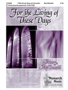 For The Living Of These Days by McDonald Mary for TTBB