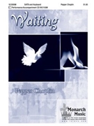 Waiting by Choplin Pepper for SATB