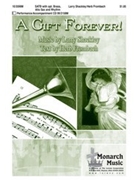 Gift Forever by Shackley Larry for SATB