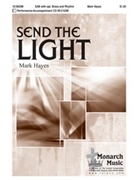 Send The Light by Hayes Mark - Hayes Mark - for SAB and Piano