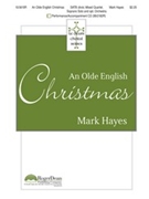Olde English Christmas by Hayes Mark for SATB