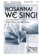Hosanna We Sing by Hayes Mark for SAB and Piano