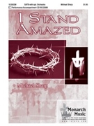 I Stand Amazed by Sharp Michael for SATB