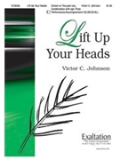 Lift Up Your Heads by Johnson Victor C for Unison/2-Part