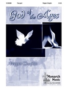 God Of The Ages by Choplin Pepper for 2-Part