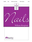 Nails by Ringham William for SATB