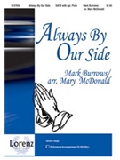 Always By Our Side by Burrows Mark - McDonald Mary - for SATB