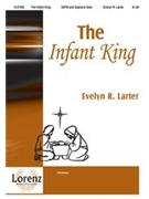 Infant King by Larter Evelyn - Larter Evelyn R - for SATB