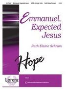 Emmanuel Expected Jesus by Schram Ruth Elaine - Schram Ruth Elaine - for SATB