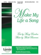 Make My Life A Song by Burrows Mark for SA