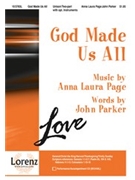 God Made Us All by Page Anna Laura for Unison/2-Part