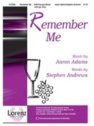 Remember Me by Adams Aaron for SAB