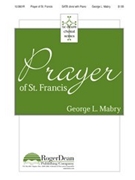 Prayer Of St Francis by Mabry George for SATB
