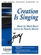 Creation Is Singing by Hayes Mark for SATB