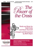 Power Of The Cross by Getty and Townend - Hayes Mark - for SAB
