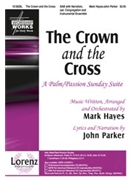 Crown & The Cross by Hayes Mark for SAB