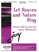 Let Heaven & Nature Sing by Shackley Larry for SAB and Piano