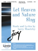 Let Heaven & Nature Sing by Shackley Larry for SSA