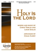 Holy Is The Lord by Tomlin and Giglio - Curry Craig - for SAB and Piano