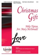 Christmas Gift by Tipton Mike - McDonald Mary - for SATB