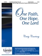 One Faith One Hope One Lord by Courtney Craig for SATB