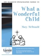 What A Wonderful Child by McDonald Mary - McDonald Mary - for SATB