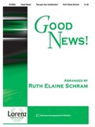 Good News by Schram Ruth Elaine - Schram Ruth Elaine - for 2-Part