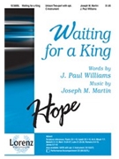 Waiting For A King by Martin Joseph M for Unison/2-Part